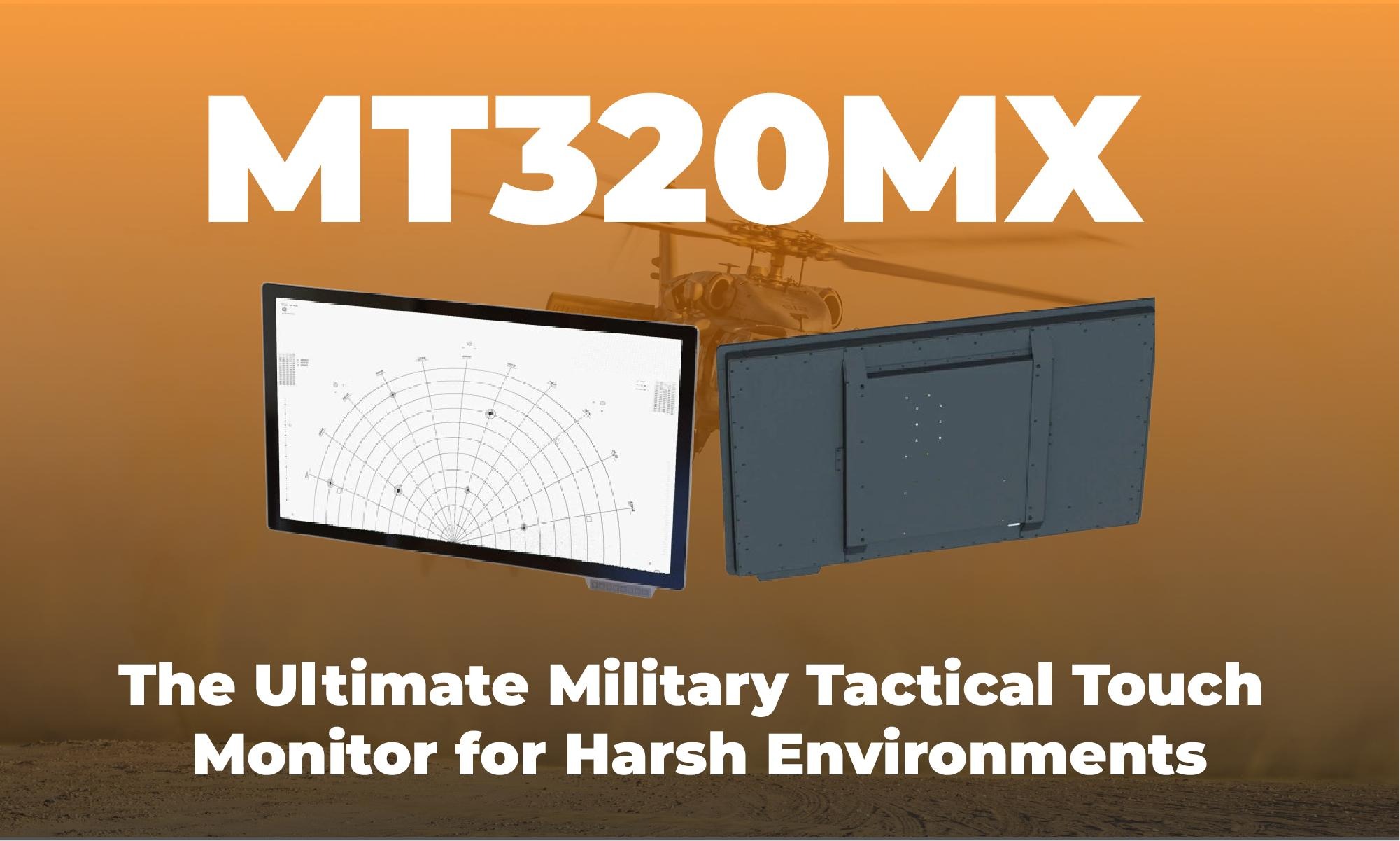 MT320MX The Ultimate Military Tactical Touch Monitor for Harsh Environments