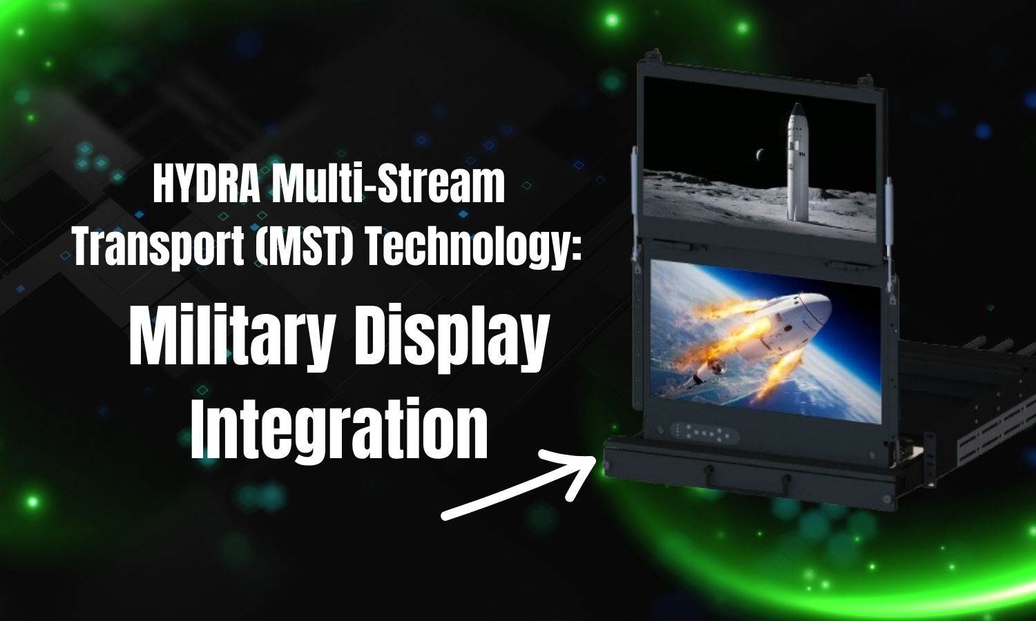 HYDRA Multi-Stream Transport (MST) Technology Military Display Integratio
